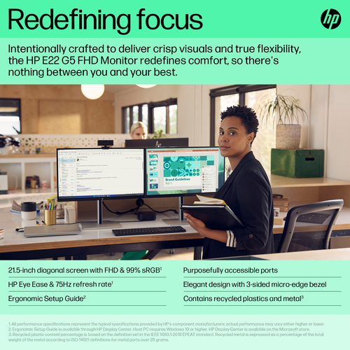 HP E-Series E22 G5 FHD Monitor. Display diagonal: 54.6 cm (21.5"), Display resolution: 1920 x 1080 pixels, HD type: Full H