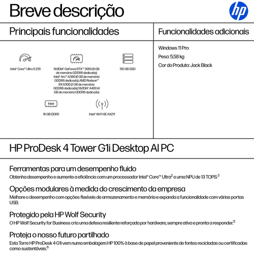 HP ProDesk 4 G1i Computador secretária - Intel Core Ultra 5 2ª geração 235 - 16 GB - 512 GB PCI Express NVMe SSD - Torre -