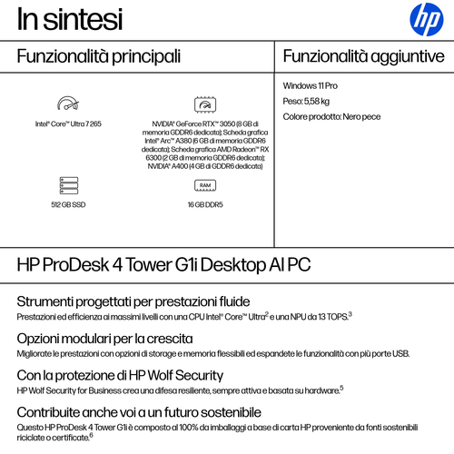 HP ProDesk 4 Tower G1i Desktop AI PC. Famiglia processore: Intel Core Ultra 7, Modello del processore: 265. Memoria Intern