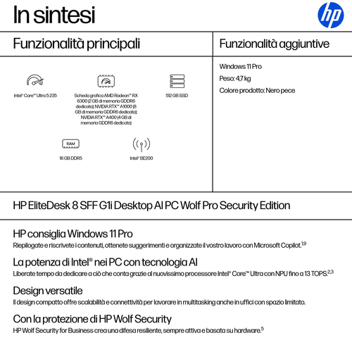 HP EliteDesk 8 SFF G1i Desktop AI PC Wolf Pro Security Edition. Famiglia processore: Intel Core Ultra 5, Modello del proce